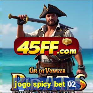 jogo spicy bet 02